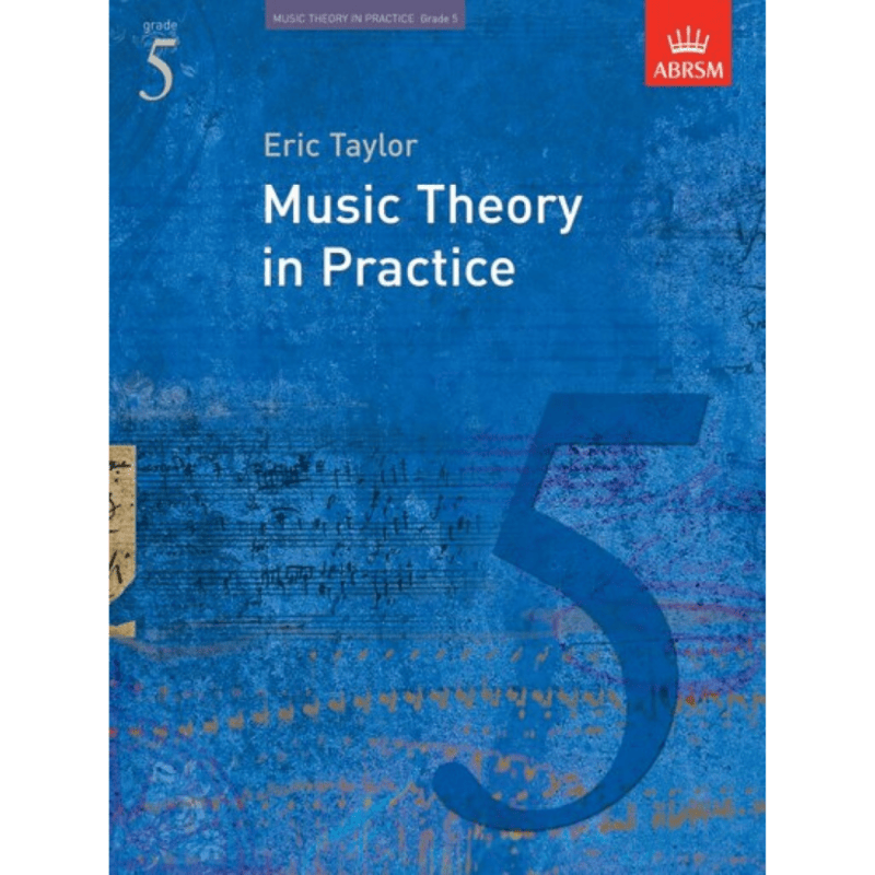 ABRSM MUSIC THEORY IN PRACTICE GRADE 5